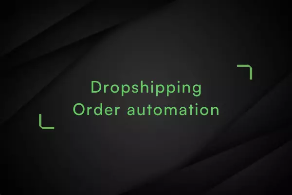 Dropshipping-order-automation