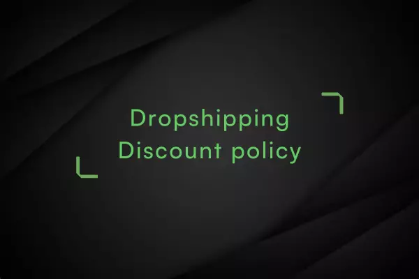Dropshipping-discount-policy
