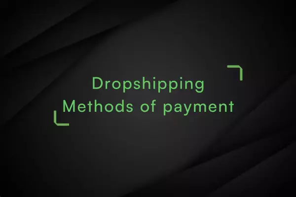 Dropshipping-methods-of-payment