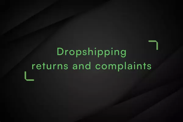 Dropshipping-returns-and-complaints