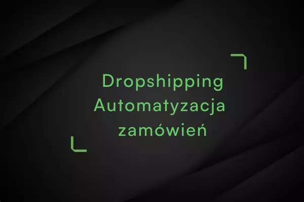 Automatyzacja-zamowien-dropshipping