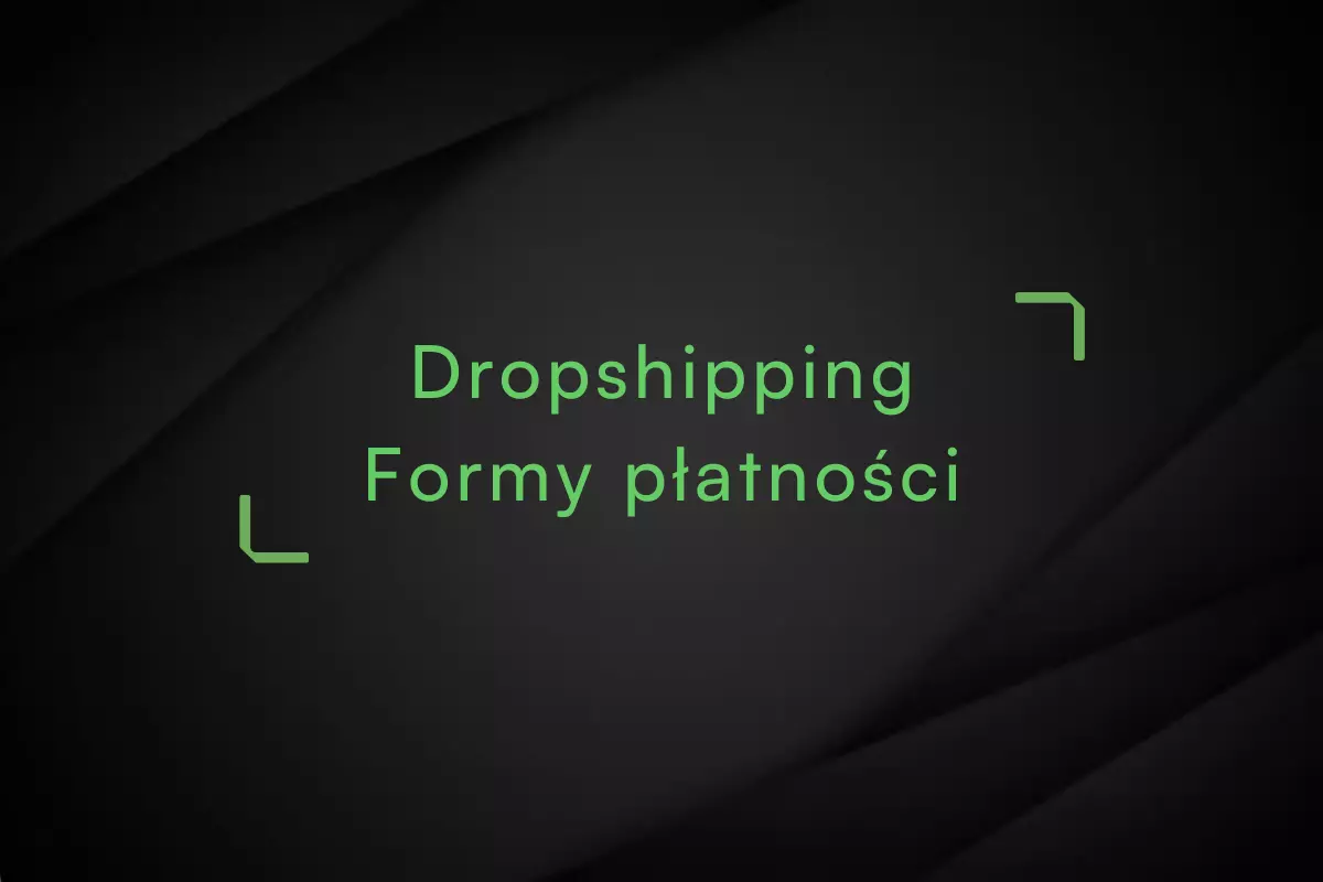 Dropshipping-Formy-Płatności
