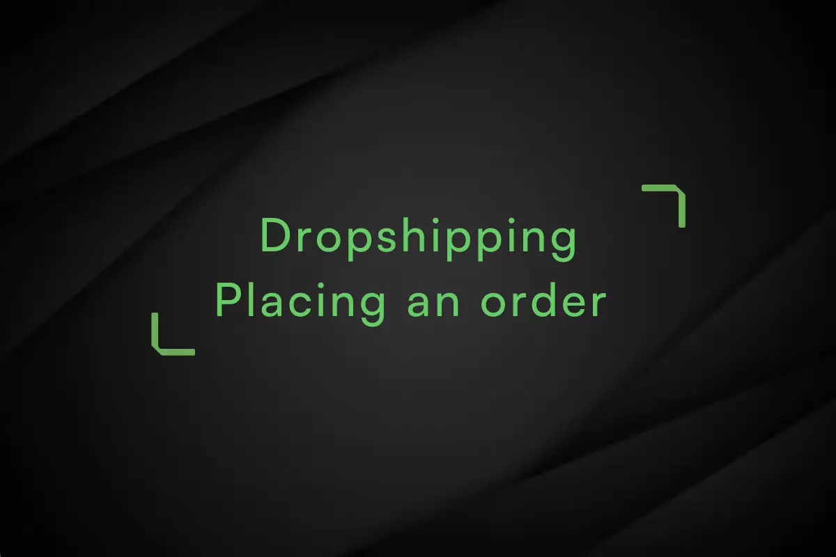 Dropshipping-placing-an-order