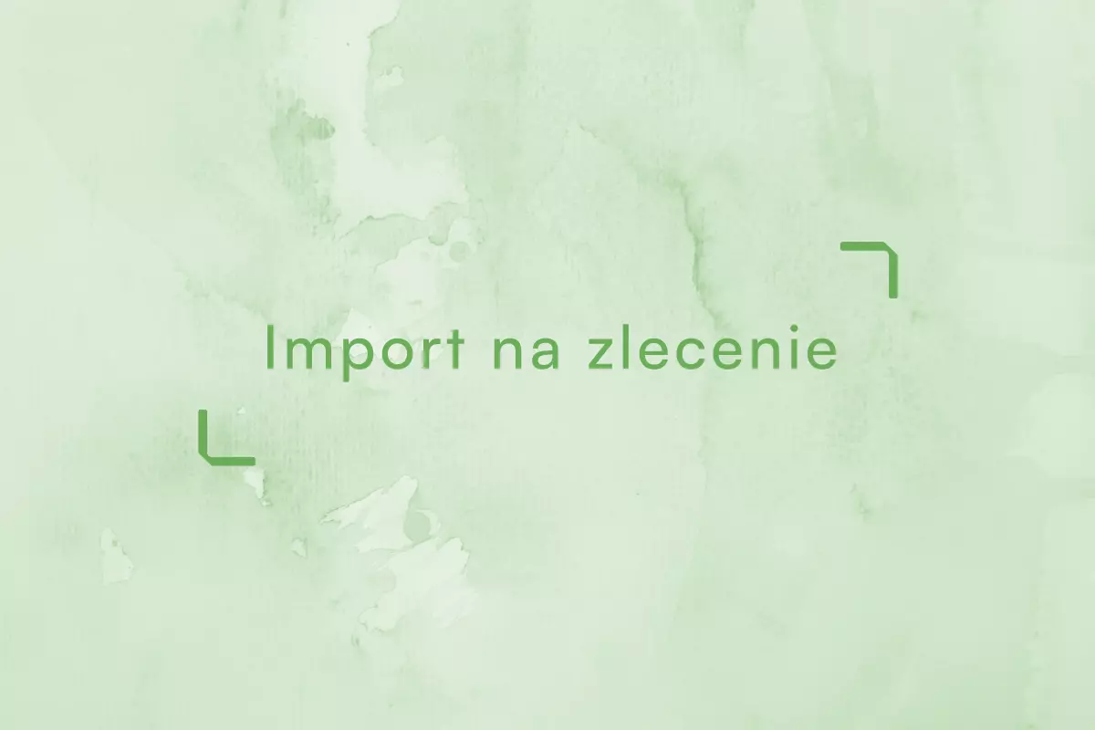 Import-Na-Zlecenie-Kontraktacja