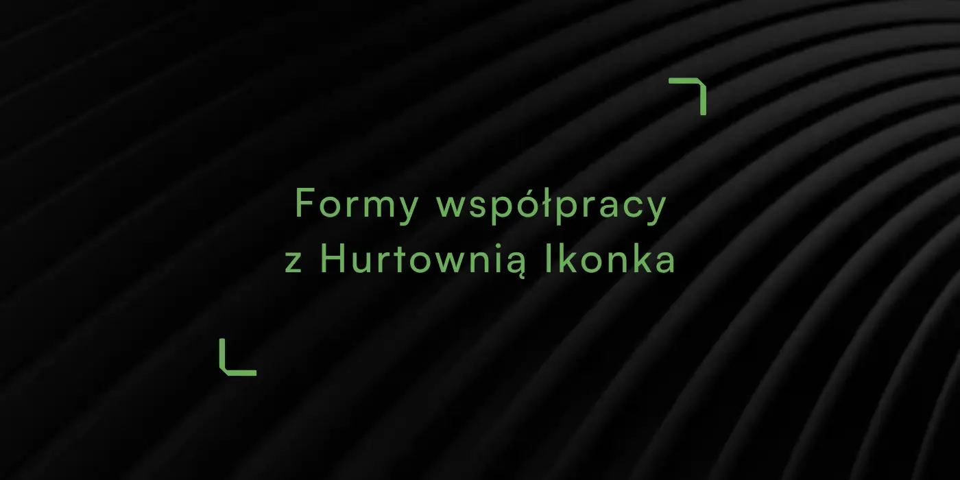 Napis-Formy-Współpracy-z-Hurtownią-Ikonka