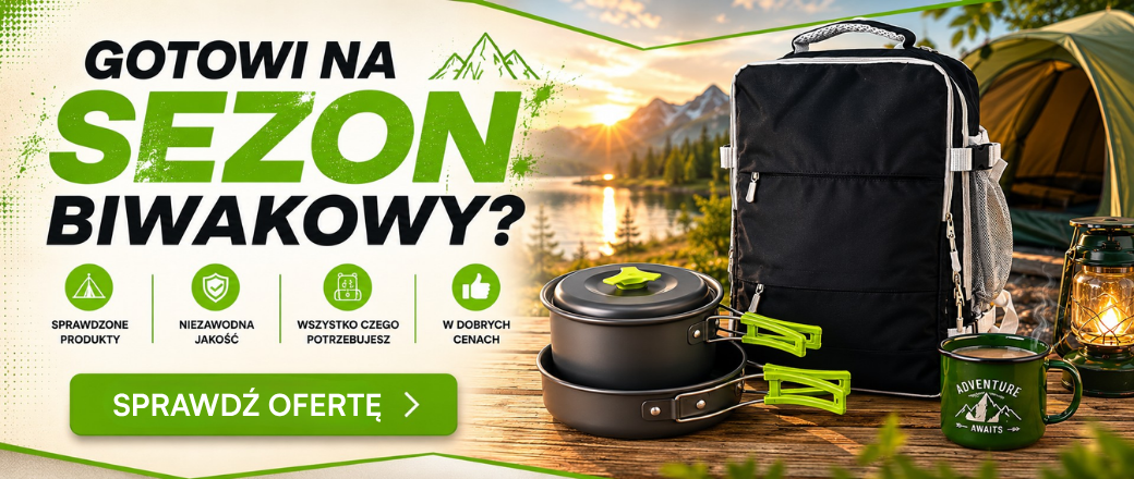 Gotowi na sezon biwakowy? 