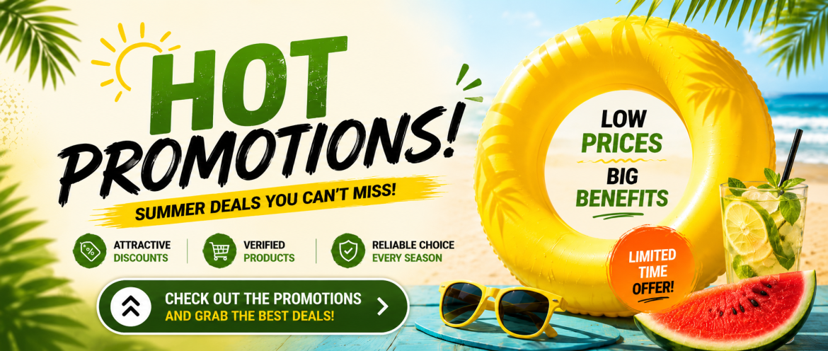Hot promotions! Summer deals you can't miss!