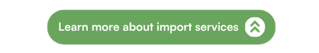 Learn more about import services
